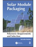 Solar Module Packaging: Polymeric Requirements and Selection