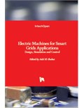 Electric Machines for Smart Grids Applications: Design, Simulation and Control