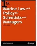 Marine Law and Policy for Scientists and Managers - 1st Edition