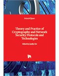 Theory and Practice of Cryptography and Network Security Protocols and Technologies