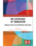 The Experience of Translation Materiality and Play in Experiential Translation