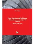 From Turbine to Wind Farms: Technical Requirements and Spin-Off Products