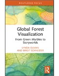 Global Forest Visualization: From Green Marbles to Storyworlds
