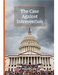 The Case Against Intervention