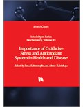 Importance of Oxidative Stress and Antioxidant System in Health and Disease