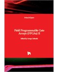 Field Programmable Gate Arrays (FPGAs) II