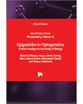 Epigenetics to Optogenetics: A New Paradigm in the Study of Biology