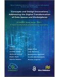 Concepts and Design Innovations addressing the Digital Transformation of Data Spaces and Marketplaces: i3-MARKET Book Series - Part I: A Vision to the future of Data-Driven Economy