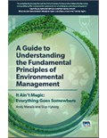 A Guide to Understanding the Fundamental Principles of Environmental Management