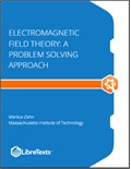 Electromagnetic Field Theory: A Problem Solving Approach