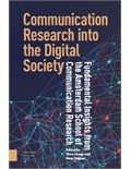 Communication Research into the Digital Society