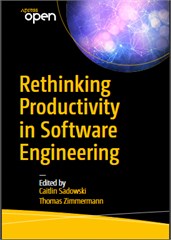 Rethinking Productivity in Software Engineering