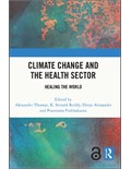 Climate Change and the Health Sector: Healing the World
