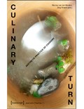 Culinary Turn: Aesthetic Practice of Cookery