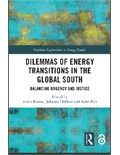 Dilemmas of Energy Transitions in the Global South:Balancing Urgency and Justice