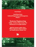 Systems Engineering: Design, Analysis, Programming, and Maintenance of Complex Systems