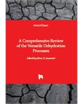 A Comprehensive Review of the Versatile Dehydration Processes