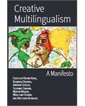 Creative Multilingualism: A Manifesto
