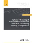 Optimal Scheduling of Combined Heat and Power Generation Considering Heating Grid Dynamics