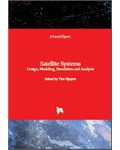 Satellite Systems: Design, Modeling, Simulation and Analysis