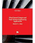 Wind Tunnel Designs and Their Diverse Engineering Applications