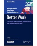 Better Work: The Impact of Automation, Flexibilization and Intensification of Work