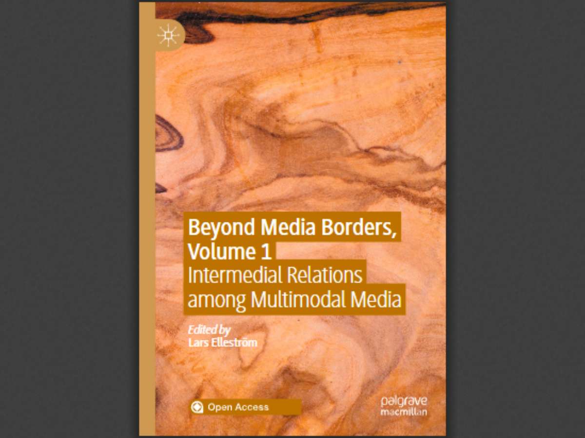 Beyond Media Borders, Volume 1: Intermedial Relations among Multimodal Media