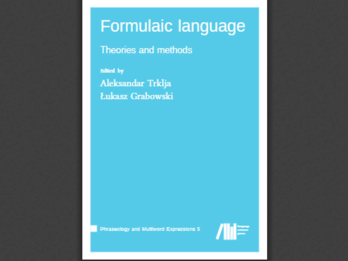 Formulaic language: Theories and methods (Volume 5)
