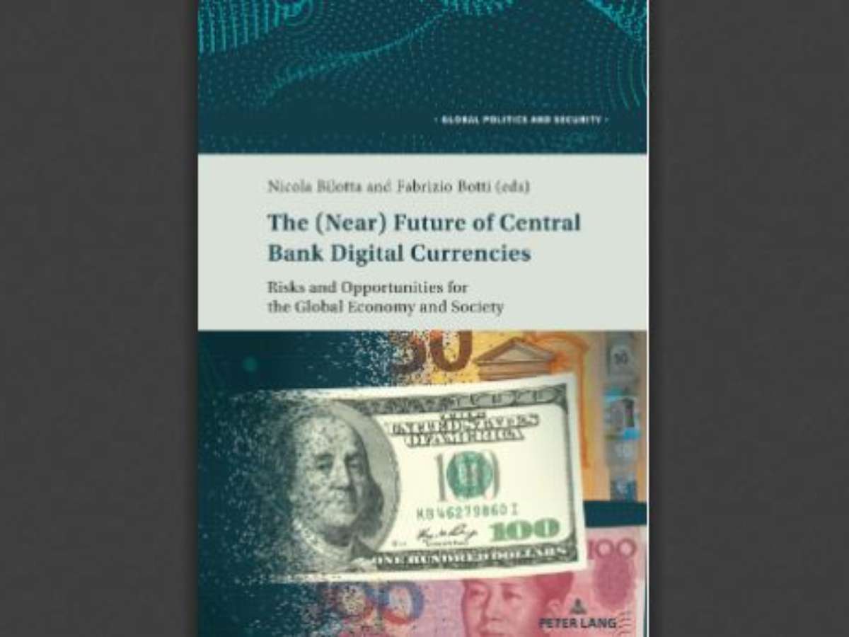 The (Near) Future of Central Bank Digital Currencies: Risks and Opportunities for the Global Economy and Society