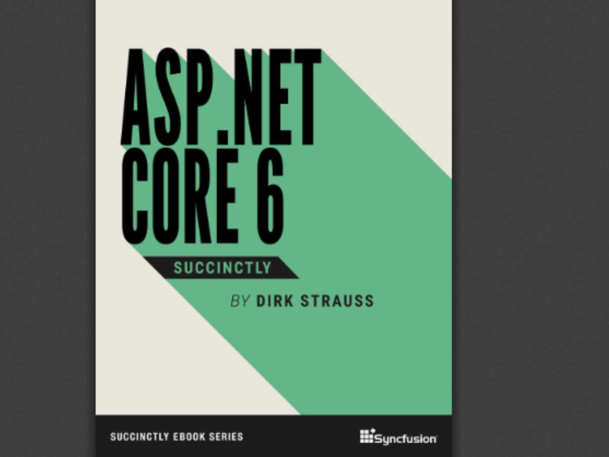ASP.NET Core 6 Succinctly