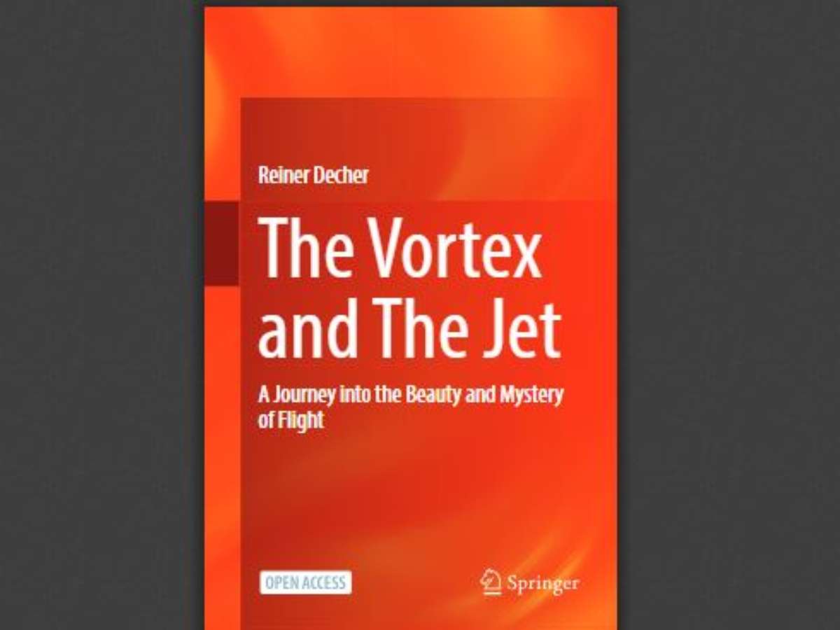 The Vortex and The Jet: A Journey into the Beauty and Mystery of Flight
