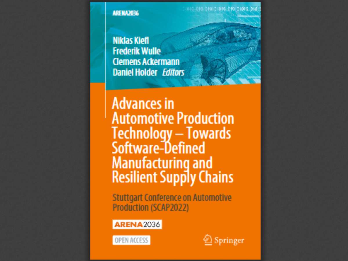 Advances in Automotive Production Technology – Towards Software-Defined Manufacturing and Resilient Supply Chains