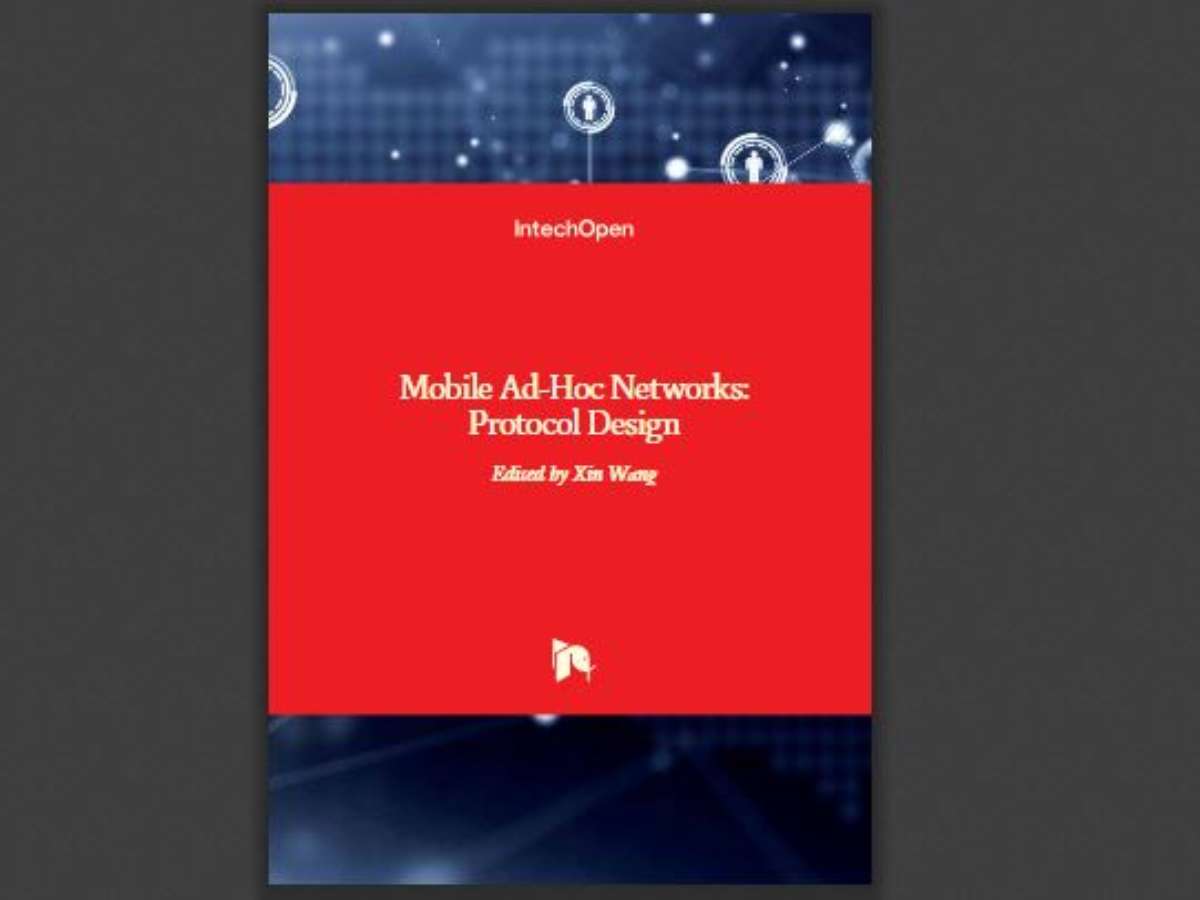 Mobile Ad-Hoc Networks: Protocol Design