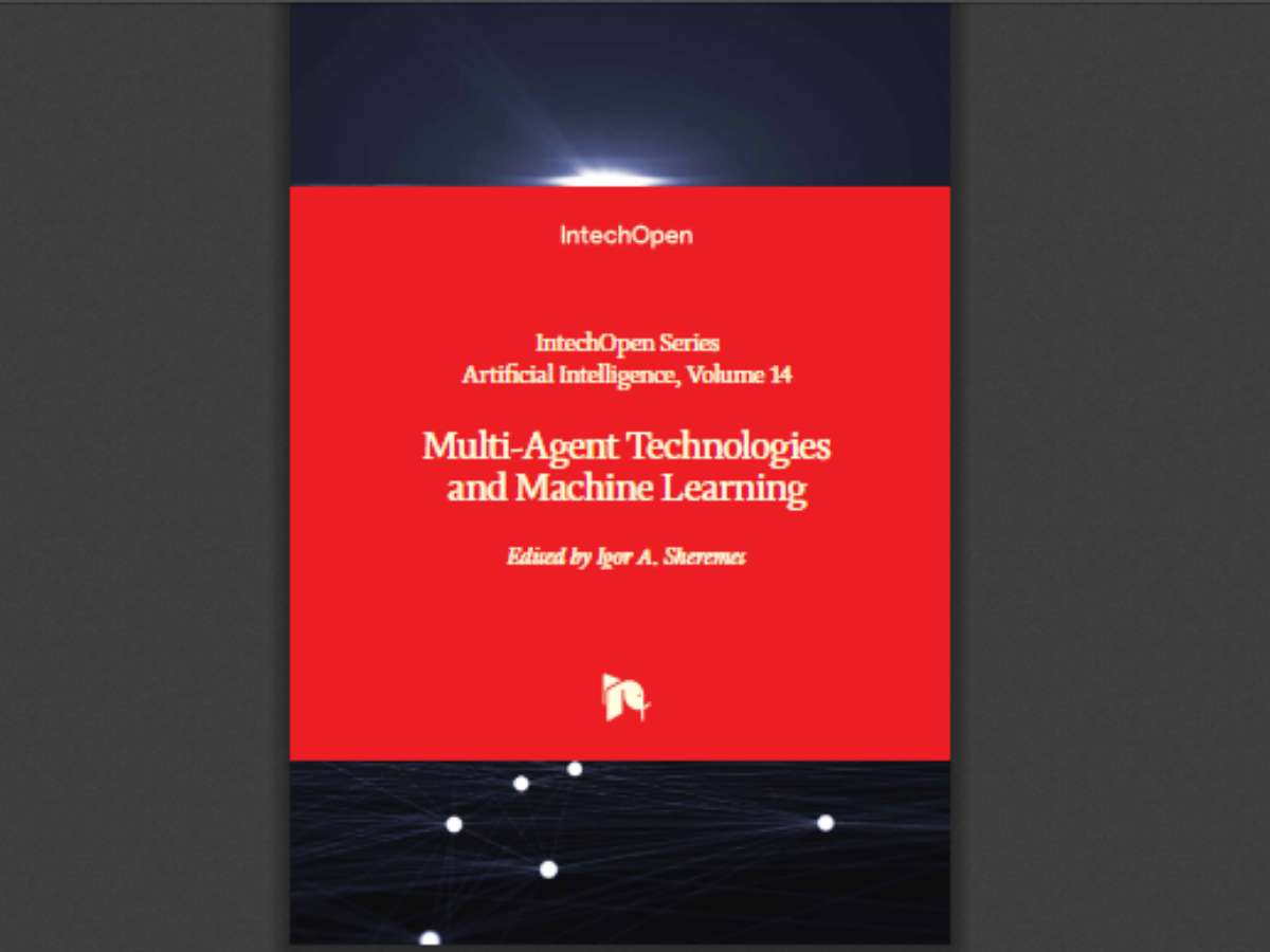 Multi-Agent Technologies and Machine Learning