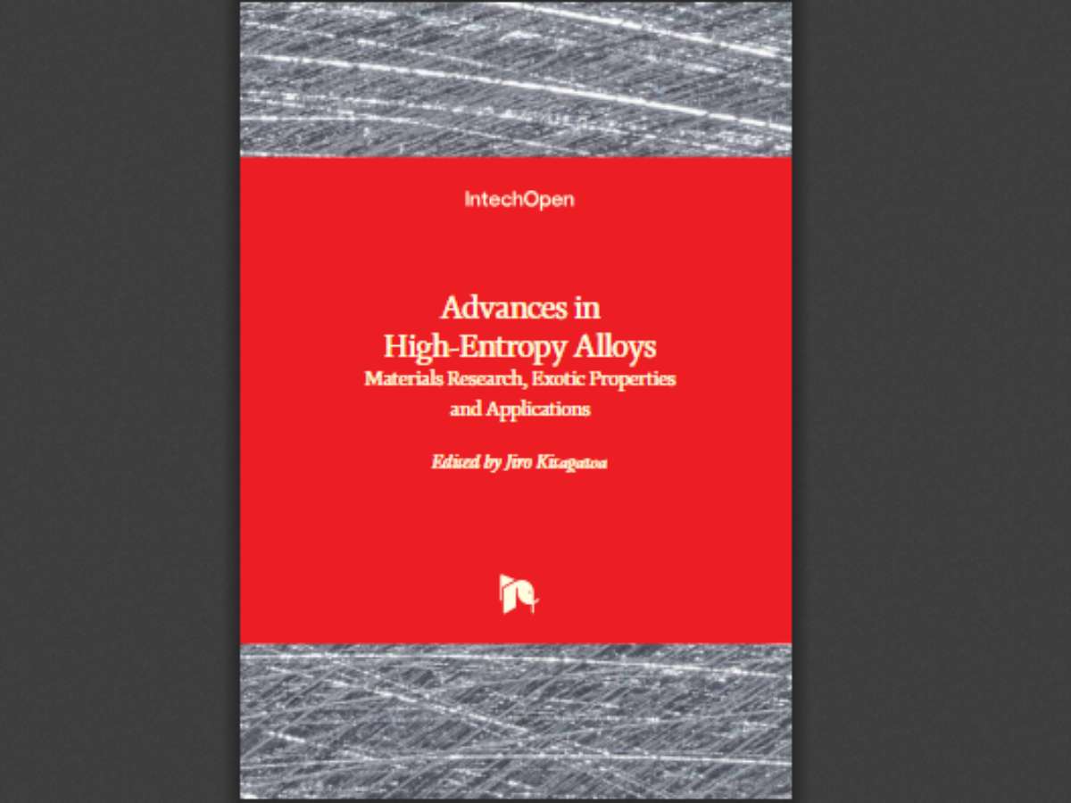Advances in High-Entropy Alloys: Materials Research, Exotic Properties and Applications