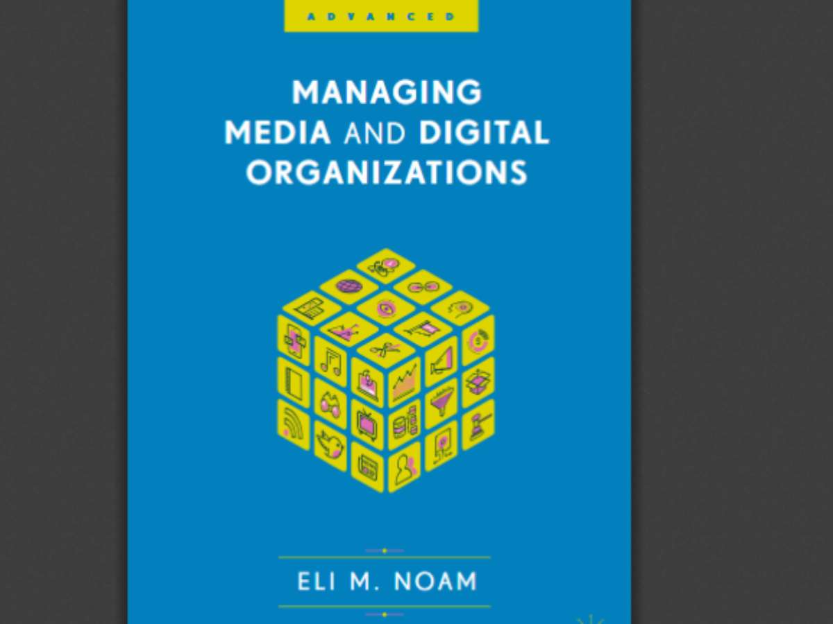 Managing Media and Digital Organizations