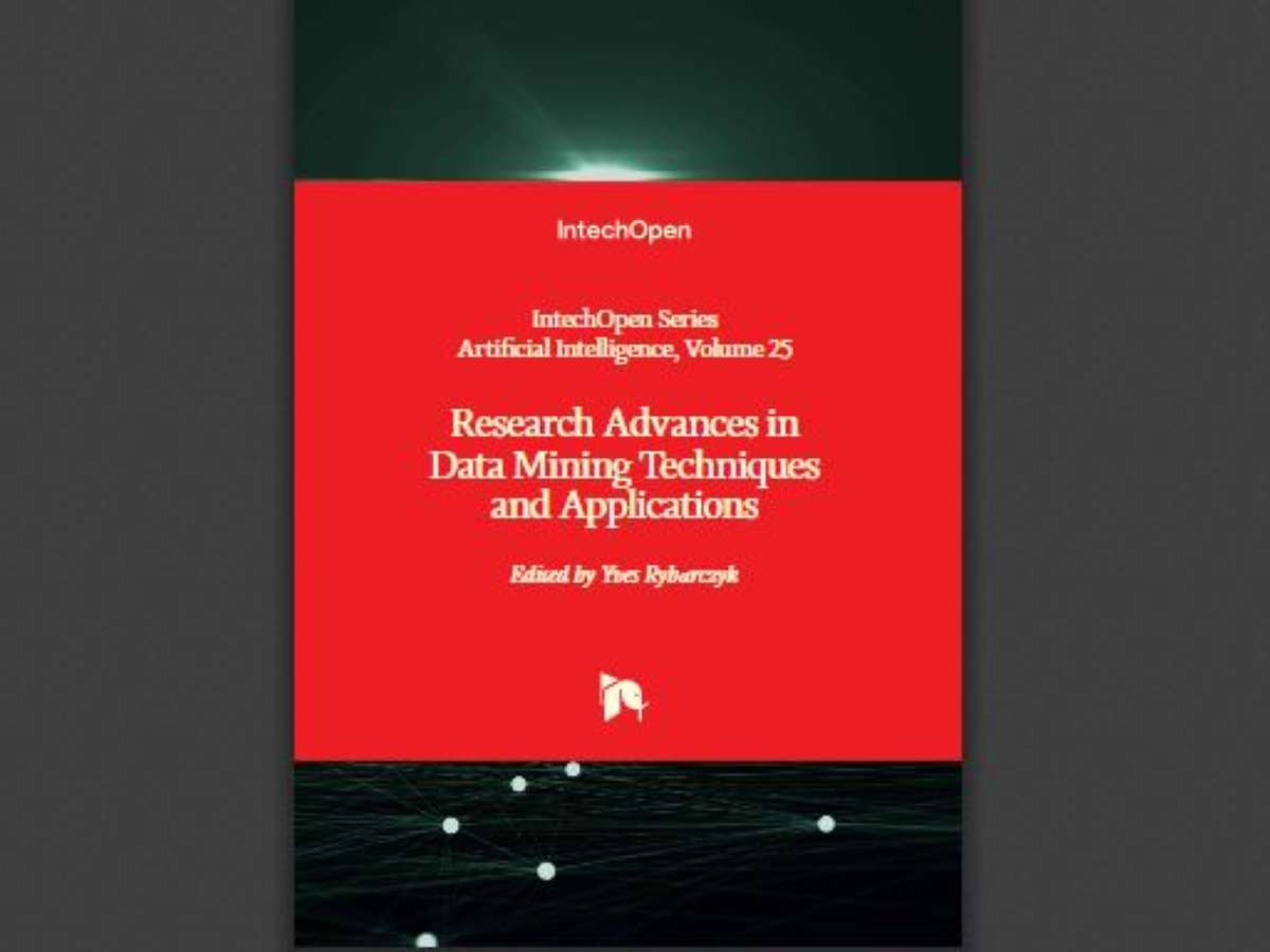 Research Advances in Data Mining Techniques and Applications