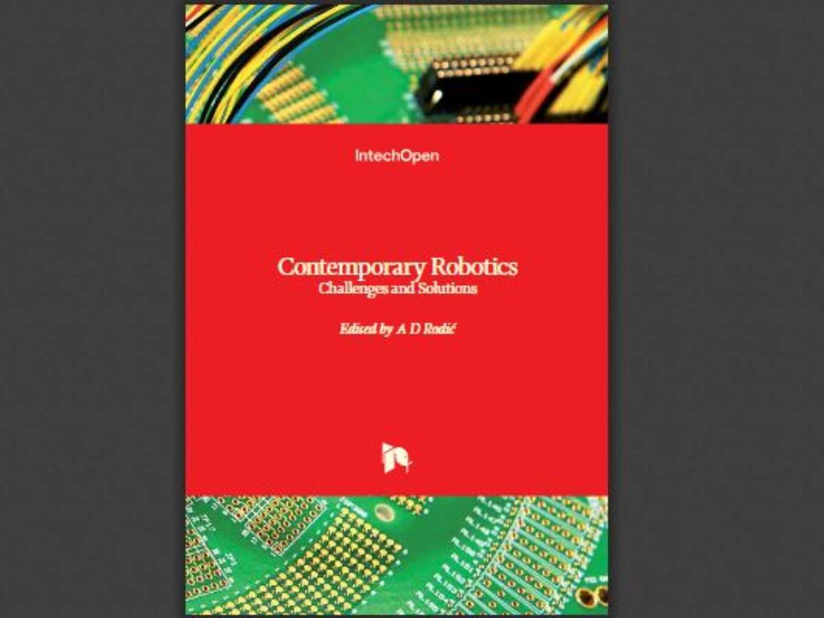 Contemporary Robotics: Challenges and Solutions