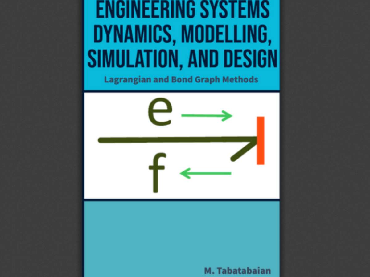 Engineering Systems, Dynamics, Modelling, Simulation, and Design