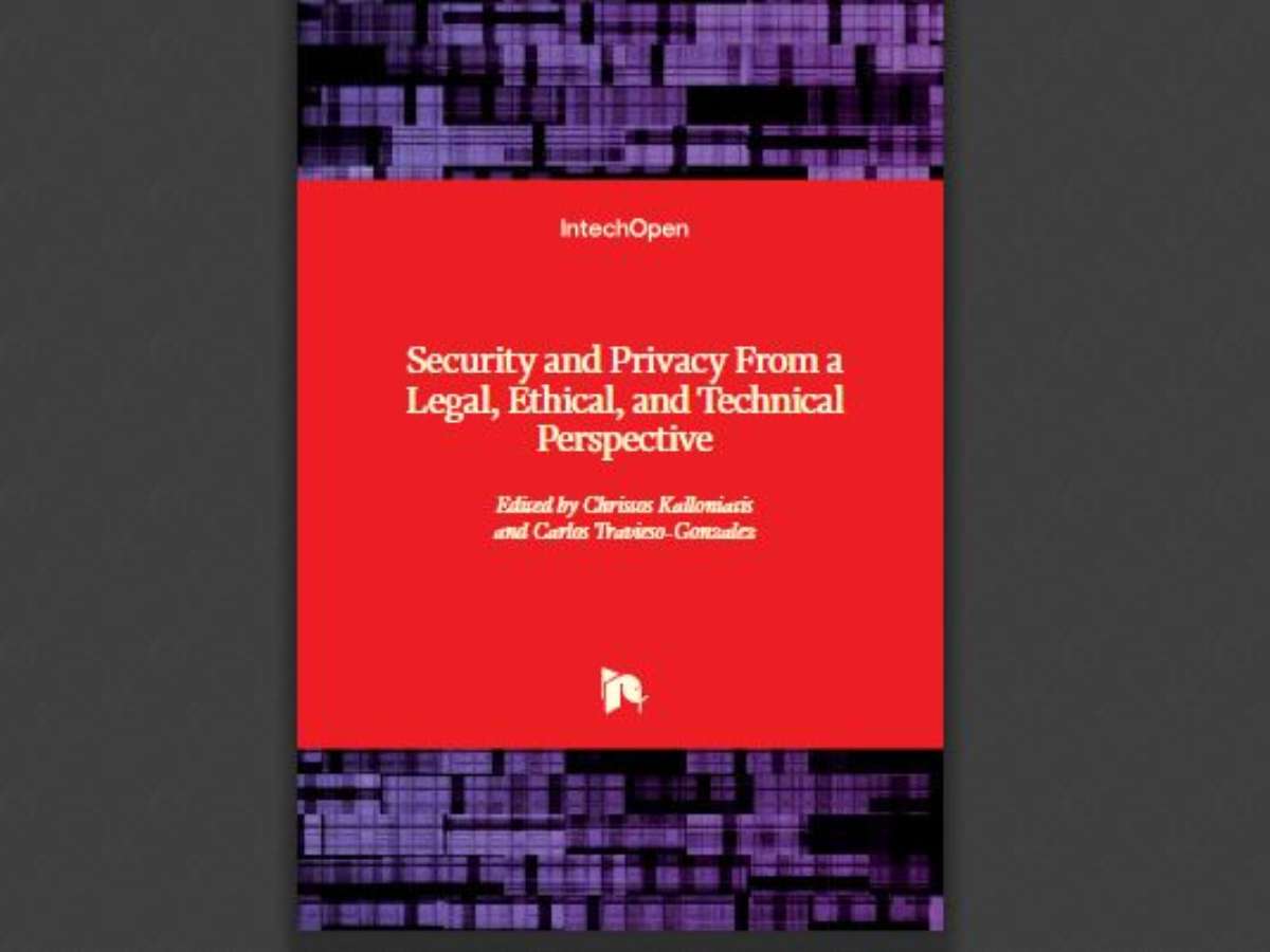 Security and Privacy From a Legal, Ethical, and Technical Perspective