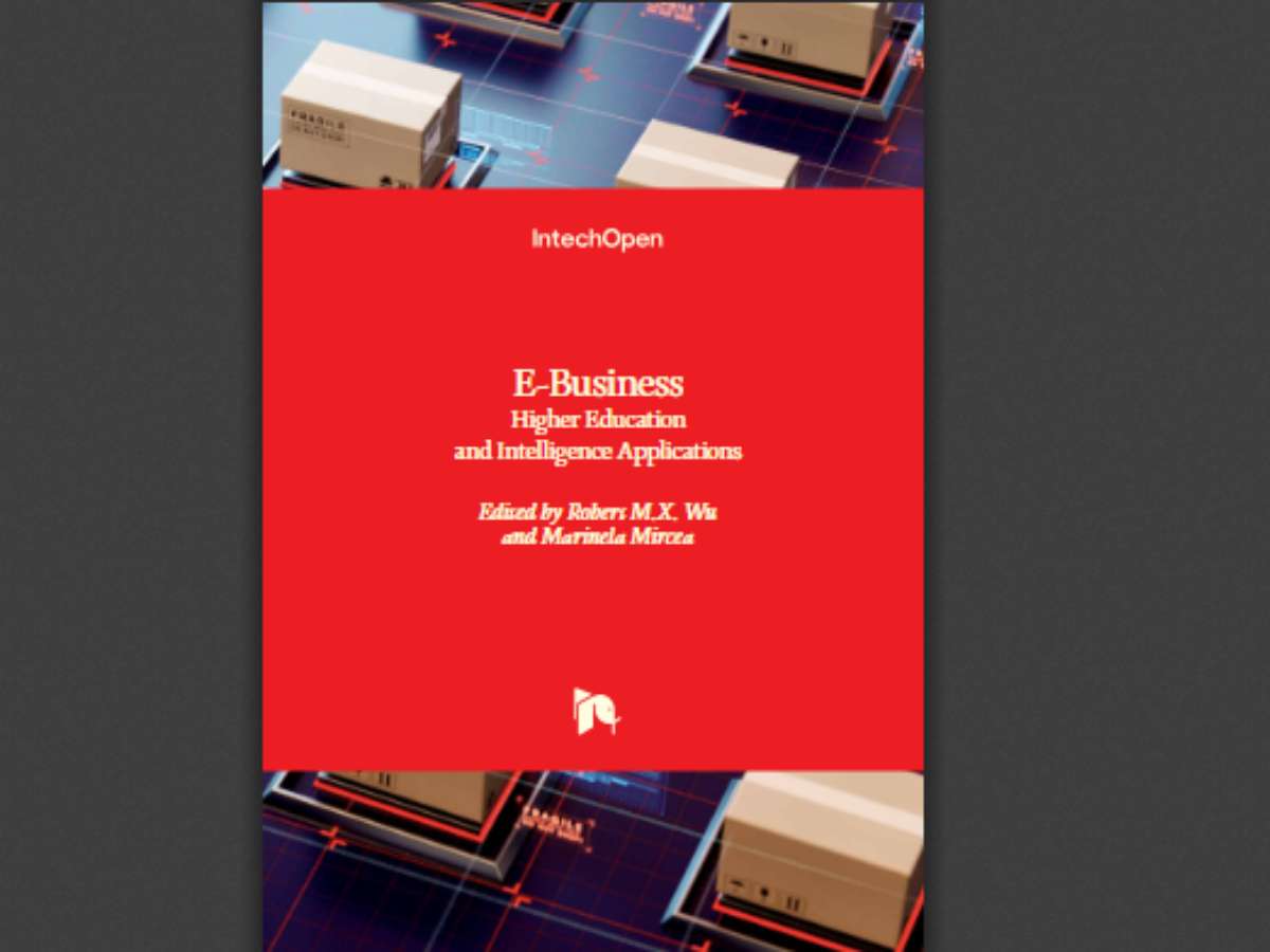 E-Business: Higher Education and Intelligence Applications