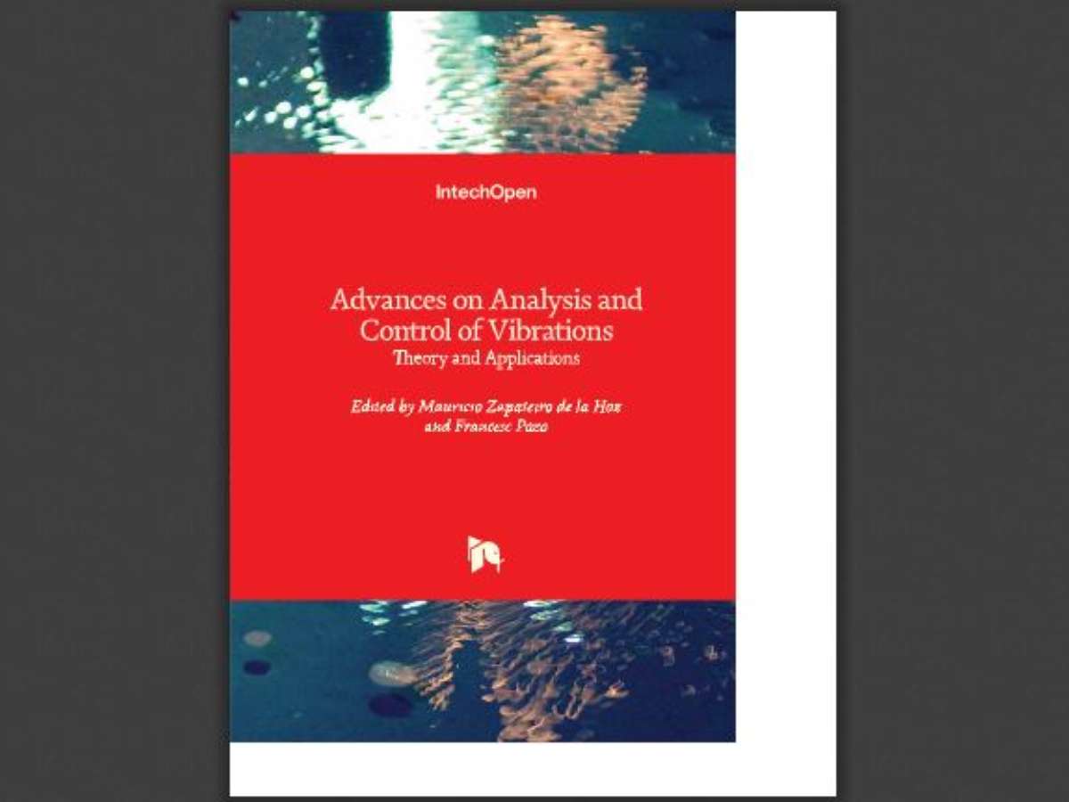 Advances on Analysis and Control of Vibrations: Theory and Applications