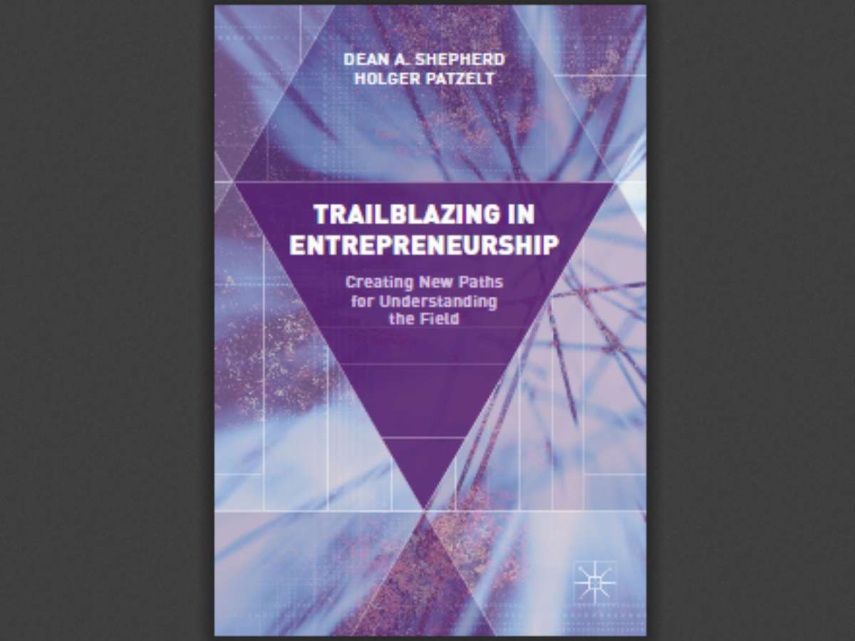 Trailblazing in Entrepreneurship: Creating New Paths for Understanding the Field