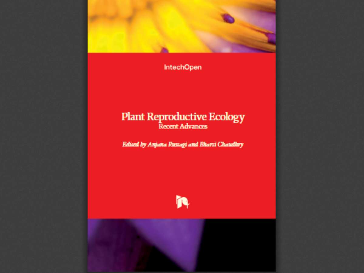 Plant Reproductive Ecology: Recent Advances