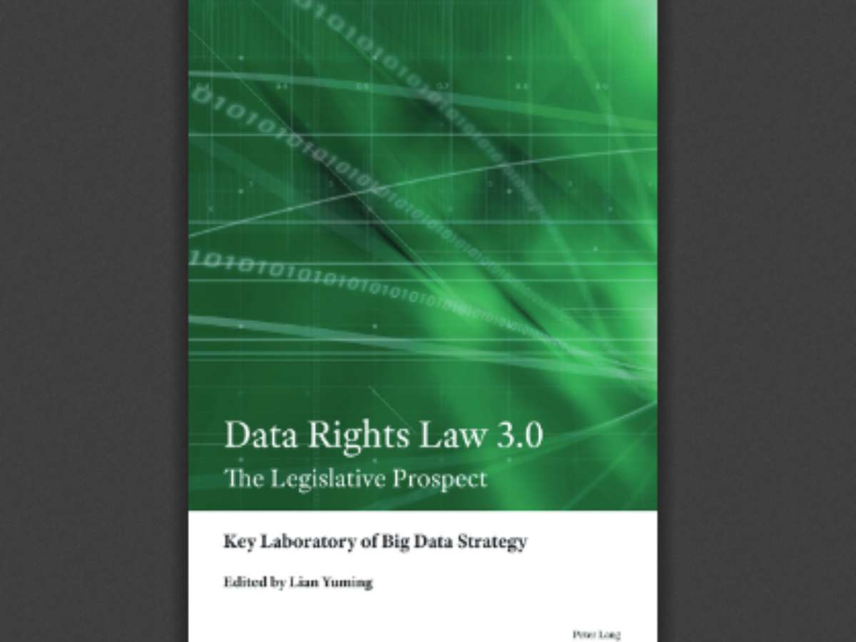 Data Rights Law 3.0: The Legislative Prospect Key Laboratory of Big Data Strategy