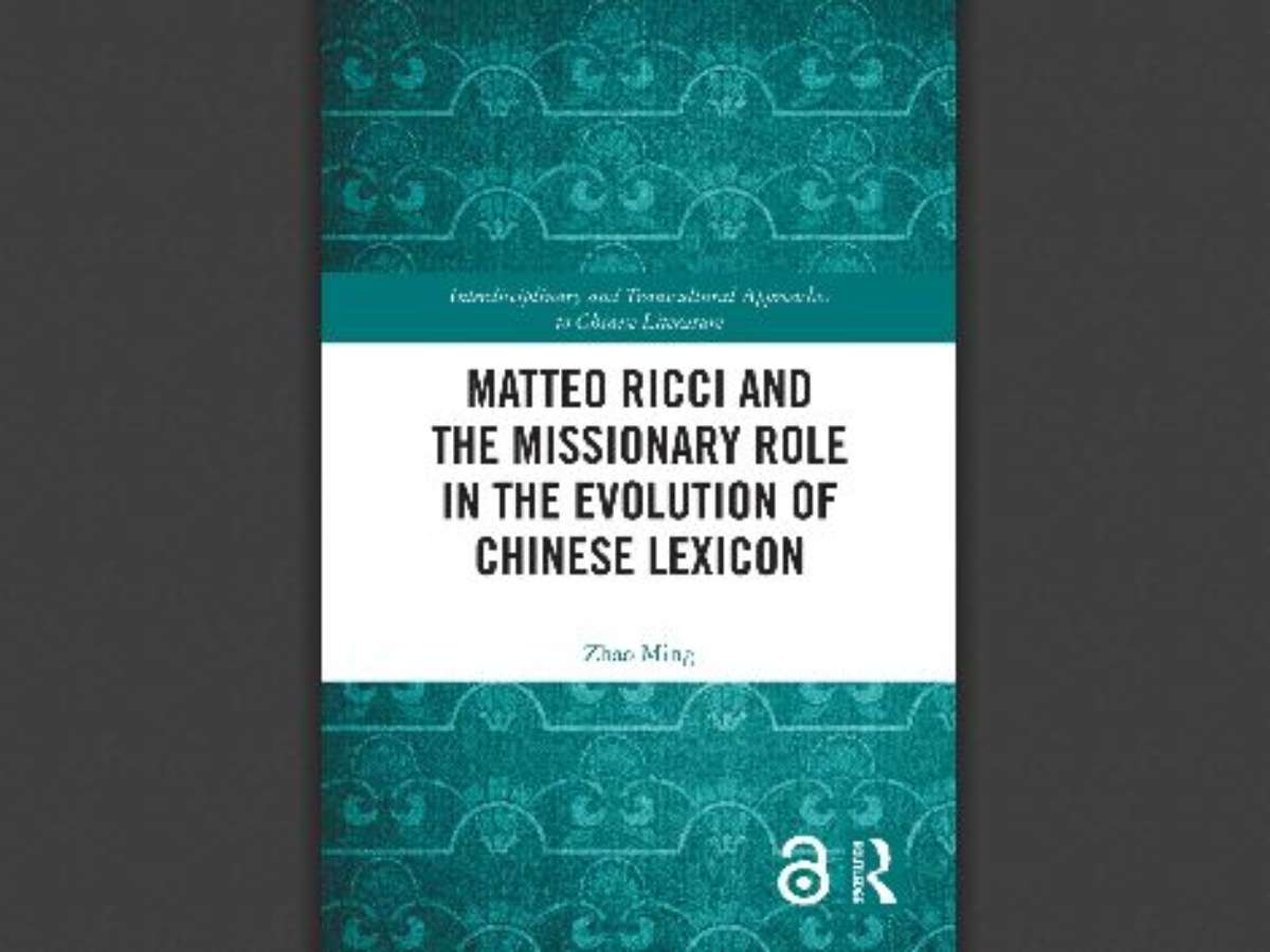 Matteo Ricci and the Missionary Role in the Evolution of Chinese Lexicon
