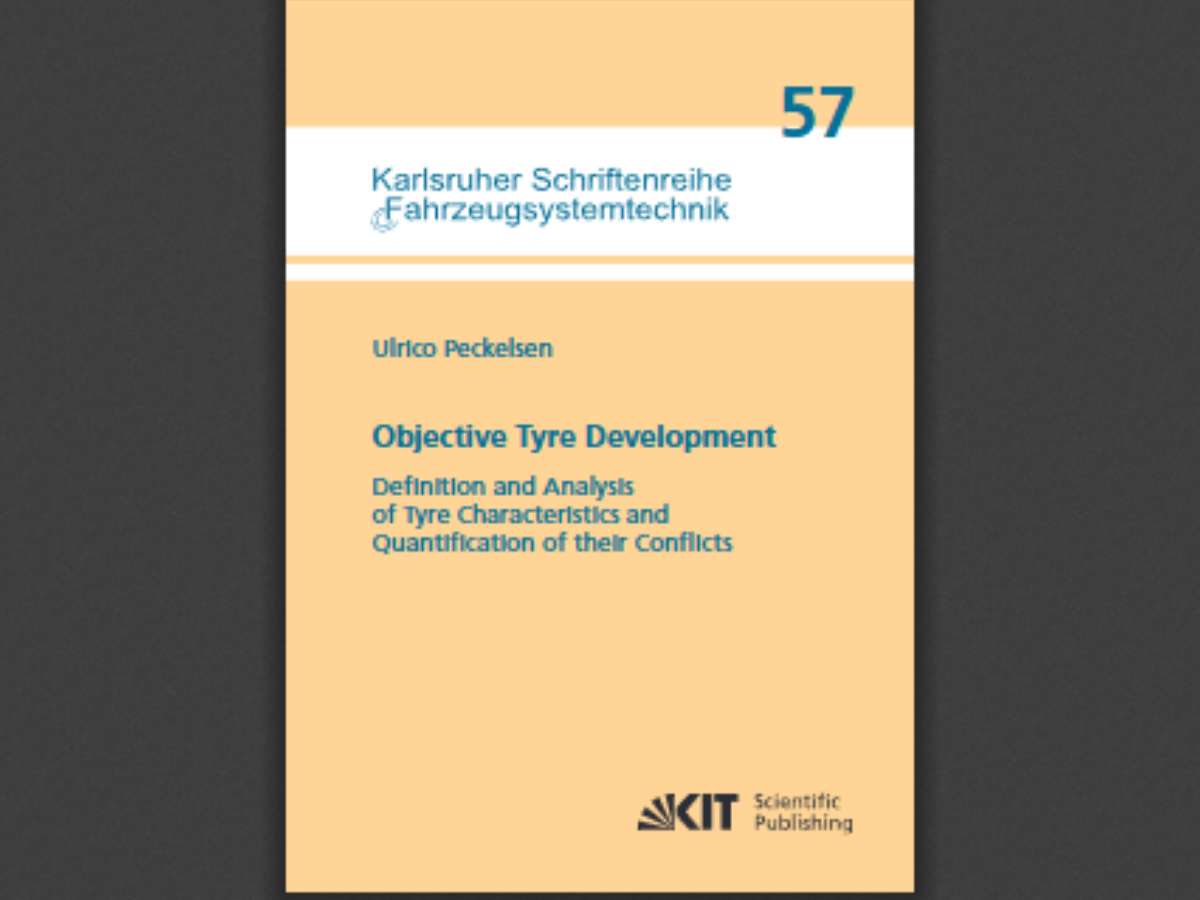 Objective Tyre Development : Definition and Analysis of Tyre Characteristics and Quantification of their Conflicts