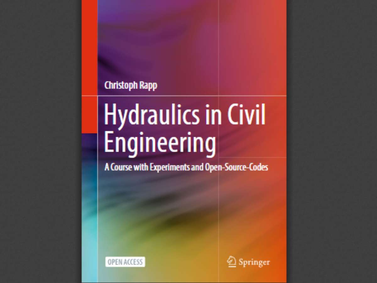 Hydraulics in Civil Engineering: A Course with Experiments and Open-Source-Codes