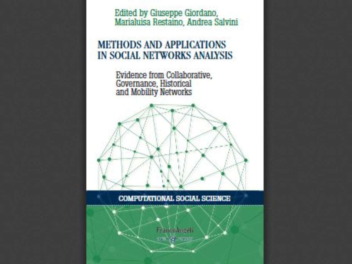 Methods and applications in social networks analysis: Evidence from Collaborative, Governance, Historical and Mobility Networks