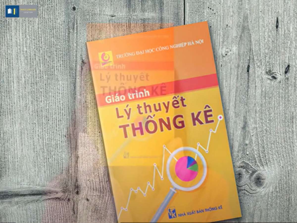 Chuyên mục đọc sách cùng bạn: Giáo trình Lý thuyết thống kê
